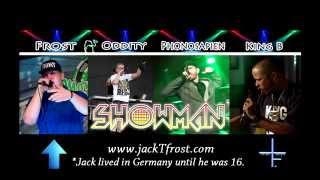 SHOWMAN - Las Vegas Collab - Jack T Frost / Oddity / Phonosapien / King B