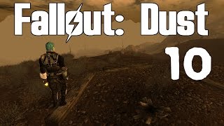 Fallout: Dust - Episode 10 - VAULT 11 WAS A MISTAKE!