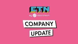 Company Update April 2019 | Electroneum