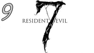 Resident Evil 7: Biohazard Walkthrough [1080HD] 9