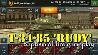 WoT Blitz | T-34-85 'Rudy' | Baptism of Fire Gameplay