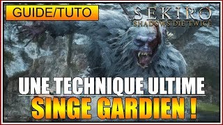 GUIDE/TUTO - UNE TECHNIQUE ULTIME POUR TUER LE SINGE GARDIEN - SEKIRO SHADOWS DIE TWICE - FR