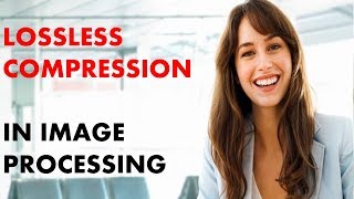LOSSLESS COMPRESSION IN IMAGE PROCESSING