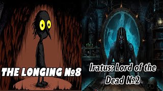 THE LONGING №8 "Кровать, картины и монетка" | Iratus Lord of the Dead #2 Битва с гномами