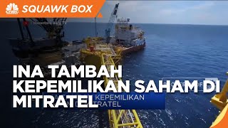 Market Bites: INA Tambah Kepemilikan Saham di Mitratel Hingga Medco Raih Laba USD 56 Juta