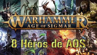 Histoire de Warhammer - 8 Grands Héros de Age of Sigmar !