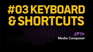 AVID Tutorial 03 (english) - how to use Keyboard, Shortcuts and Command Pallette - Media Composer 7