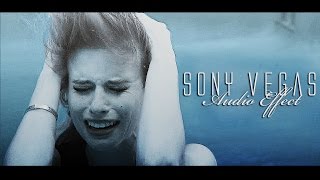 Sony Vegas - Audio Effect [Water]