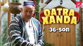 Qatra Xanda 36-son (hajviy ko'rsatuv)