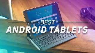 Best Android Tablets (Fall 2017)