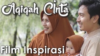 AQIQAH CINTA - a CINTA SUBUH story - Film Pendek Inspirasi