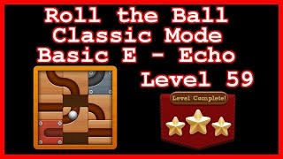 Roll the Ball Echo Level 59 (Classic - Basic E) - Lösung Solution Walkthrough