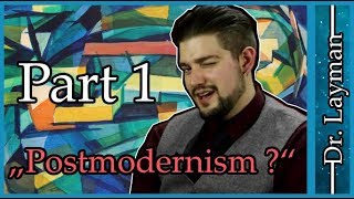 Armoured Skeptic doesn't understand Postmodernism - Part 1