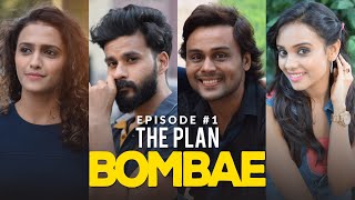 BOMBAE Web Series | S1E1 | The Plan | Latest Hindi Web Series 2018