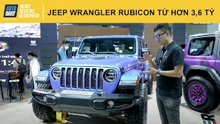 Trải nghiệm SUV địa hình Jeep Wrangler Rubicon - Giá từ hơn 3,6 tỷ thì đâu là đối tượng khách hàng?