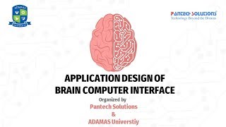 Application design of BCI - Hosted by ADAMAS University & Pantech