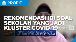 Ada Sekolah yang Jadi Kluster Covid-19, Ini Rekomendasi IDI!