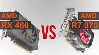 AMD RX 460 vs R7 370