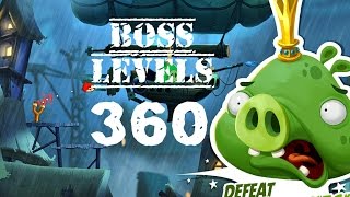 Boss Level - 360 (Angry Birds 2)???