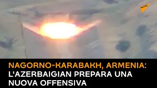 Nagorno-Karabakh, Armenia: l'Azerbaigian prepara una nuova offensiva