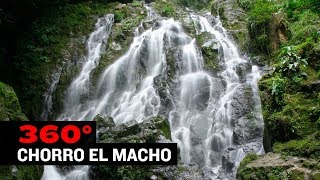 360°: Chorro El Macho