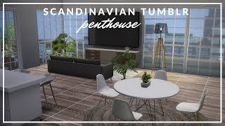 PENTHOUSE SCANDINAVIAN STYLE | TUMBLR APARTMENT SIMS 4