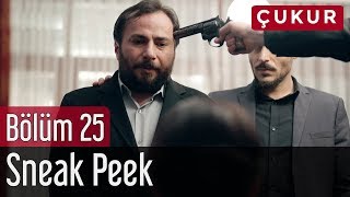 Çukur 25. Bölüm - Sneak Peek