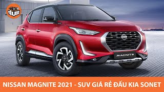 Nissan Magnite 2021 - SUV giá rẻ có CAM360, thiết kế táo bạo, về Việt Nam sẽ "gây sốt"? |Yêu Xe|