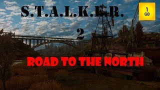 S.T.A.L.K.E.R.- Road to the north ч.2 Пробуем зимний вариант. Наконец на русском. Треш зимой.
