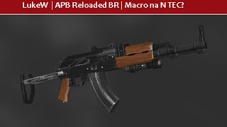 APB RELOADED #03 | MACRO NA N TEC? PT-BR