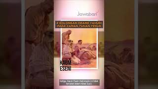 4 GOLONGAN ORANG YAHUDI PADA ZAMAN TUHAN YESUS SALAH SATUNYA TERORIS? | #faktaalkitab shorts