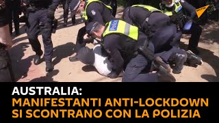 #Australia: manifestanti anti-lockdown si scontrano con la polizia