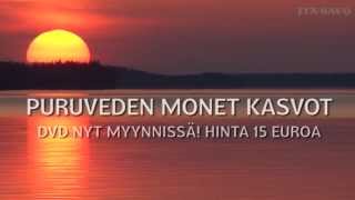 Puruveden monet kasvot -traileri