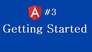 Angular 2 Tutorial - 3 - Getting Started