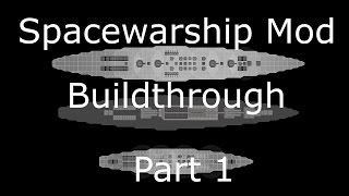 Reassembly SpaceWarship Mod Part 1