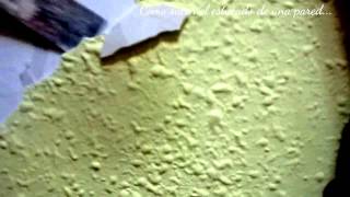 COMO SACAR EL ESTUCADO DE UNA PARED