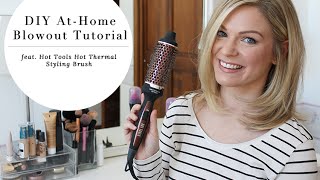DIY Blowout Tutorial feat. Hot Tools Hot Thermal Styling Brush