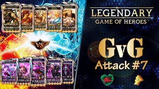 Legendary: Game of Heroes - GvG Attack #7