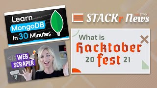 STACKr News Weekly: Hacktoberfest ‍ , Web Scrapping , & MongoDB