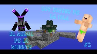 Los reyes de la isla | El Árbol de la muerte | Skyblock | #2