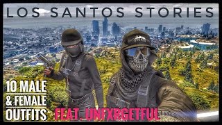(GTA Online) Los Santos Stories - 10 Male and 10 Female Outfits feat. UNFXRGETFUL