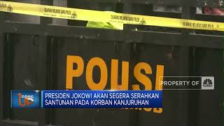 Presiden akan Segera Serahkan Santunan pada Korban Kanjuruhan