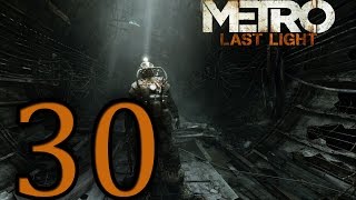Прохождение Metro: Last Light — Часть 30: Д-6 [ФИНАЛ]