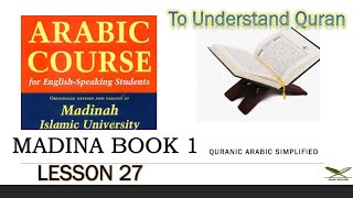 MADINA BOOK 1 FULL COURSE CLASS 27 --LEARNING MUBTADA KHABAR