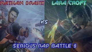 Serious Rap Battle 3 #2 - Нейтан Дрейк vs. Лара Крофт