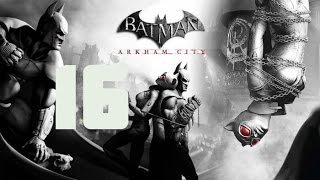 Batman Arkham City Прохождение 100% на "Сложно" серия 16(Загадки Риддлера ч.5)