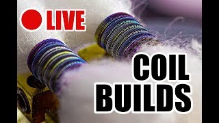 LIVE - COIL BUILDING SESSION - BUILDING A SH** TON OF FUSED CLAPTONS