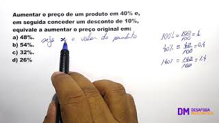Questão de Aumento e Desconto | Desafoga Matemática