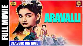 Aravalli - 1957 l Super Hit Classic Tamil Full Movie l V. Gopalakrishnan , Kaka Radhakrishnan