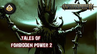 TALES OF FORBIDDEN POWER | Warhammer AoS | Рассказ: Шёпот безумного света | Часть 2
